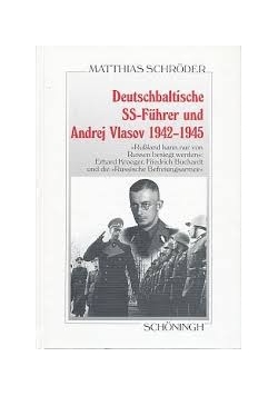 Deutschbaltische SS-Fuhrer und Andrej Vlasov 1942-1945