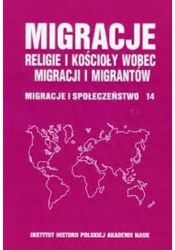 Migracje Religie i kościoły wobec migracji i migrantów