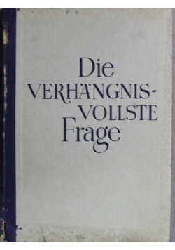 Die Verhangis voliste Frage