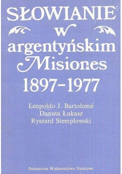 Słowianie w Argeńtyńskim Misiones 1897 - 1977