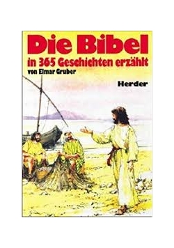 Die Bibel in 365 Geschichten erzahlt