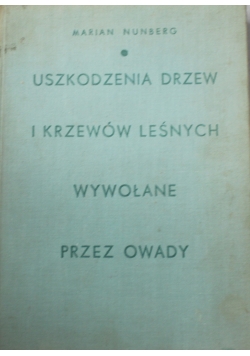 Uszkodzenie drzew i krzewów leśnych wywołane przez  owady