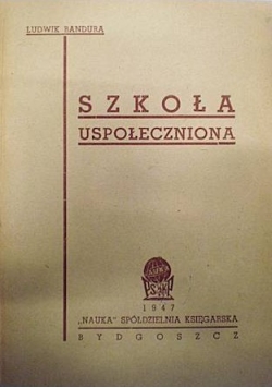 Szkoła uspołeczniona, 1947r.