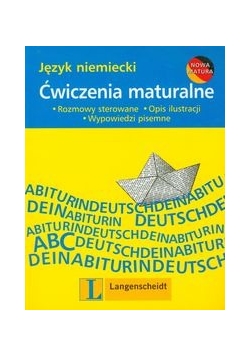 Ćwiczenia maturalne : Język niemiecki