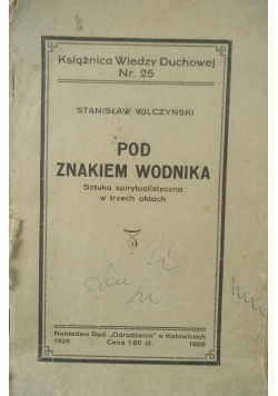 Pod znakiem wodnika, 1926 r.