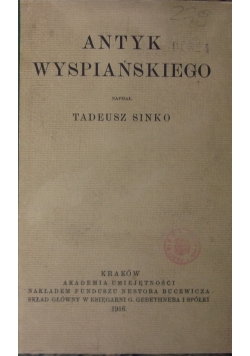Antyk Wyspiańskiego, 1916r.