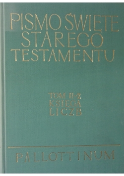 Pismo Święte starego Testamentu  tom II-2 księga liczb