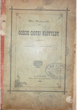 Goście ciotki Klotydy, 1890r.