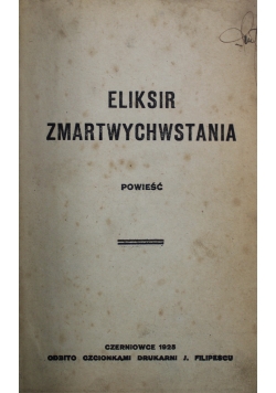 Eliksir Zmartwychwstania 1925 r.