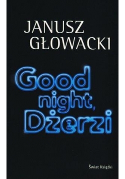 Good night, Dżerzi