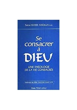 Se consacrer a Dieu