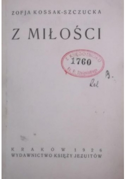 Z Miłości ,1926r.