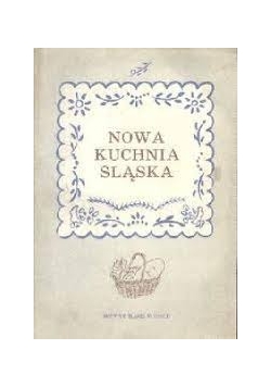 Nowa kuchnia śląska