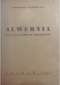 Alwernia dzieje klasztoru OO. Bernardynów