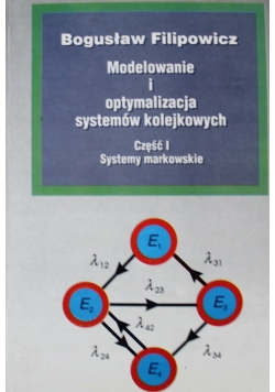 Modelowanie i optymalizacja systemów kolejowych