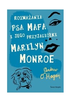 Rozważania psa Mafa i jego przyjaciółki Marilyn Monroe