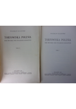 Torfowiska Polesia, tom I-II , 1940r. ( 2 tomy w 1 książce )