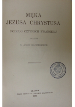 Męka Jezusa Chrystusa 1932 r