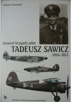 Generał brygady pilot Tadeusz Sawicz 1914 2011