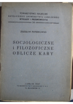 Socjologiczne i filozoficzne oblicze kary 1947 r.