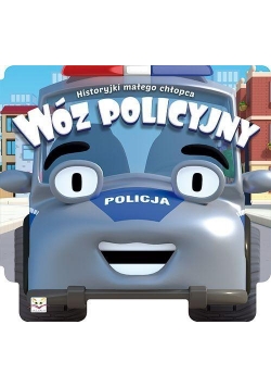 Historyjki małego chłopca. Wóz policyjny
