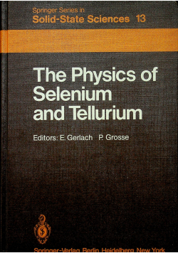 The Physics of Selenium and Tellurium