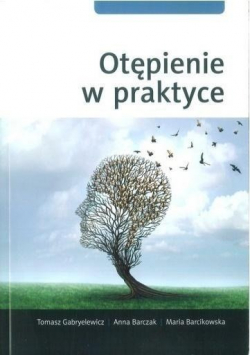 Otępienie w praktyce