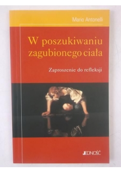 W poszukiwaniu zagubionego ciała