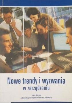 Nowe trendy i wyzwania w zarządzaniu