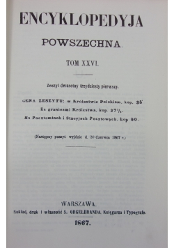 Encyklopedyja powszechna. Tom XXVI, reprint z 1867 r.