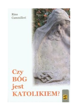 Czy Bóg jest katolikiem?