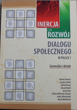 Inercja czy rozwój dialogu społecznego w Polsce