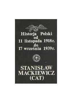 Historyja Polski od 11 listopada 1918r. do 17 września 1939r.