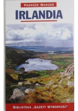 Podróże marzeń. Irlandia