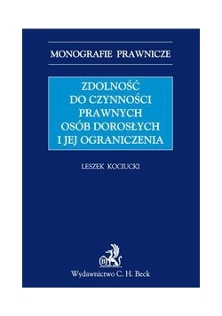 Zdolność do czynności prawnych osób dorosłych i jej ograniczenia