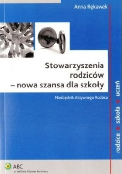 Stowarzyszenia rodziców - nowa szansa dla szkoły