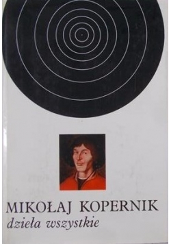 Mikołaj Kopernik Dzieła wszystkie Tom III
