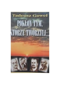 Pokłon tym którzy tworzyli