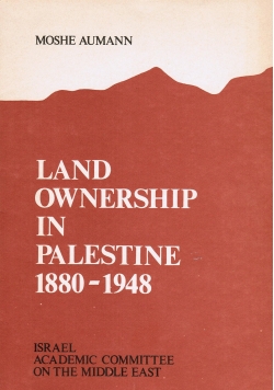 Land ownership in Palestine 1880 - 1948