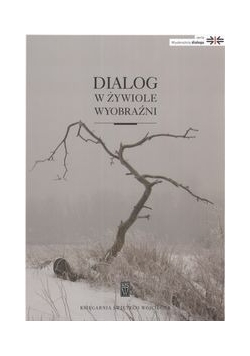 Dialog w żywiole wyobraźni