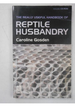 The Really Useful Handbook of Reptile Husbandry + CD