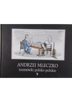 Mleczko Andrzej - Rozmówki polsko-polskie