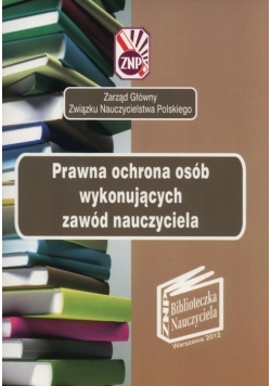 Prawna ochrona osób wykonujących zawód nauczyciela