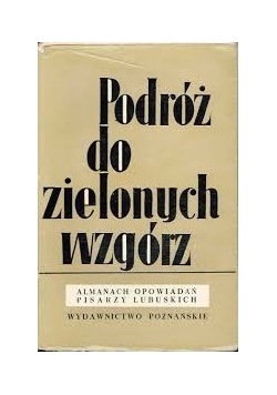 Podróż do zielonych wzgórz