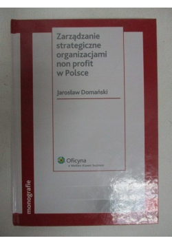Zarządzanie strategiczne organizacjami non profit w Polsce