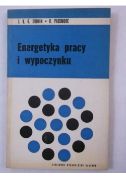 Durnin J. V. G. - Energetyka pracy i wypoczynku