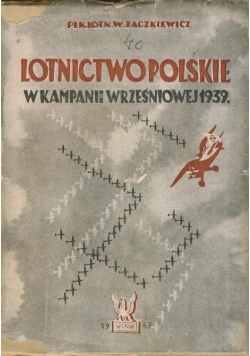 Lotnictwo Polskie w kampanii wrześniowej 1939   1947 r.