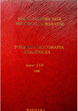 Polska Bibliografia Prawnicza Zeszyt XXIV 1988