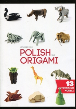 Polish your orgami