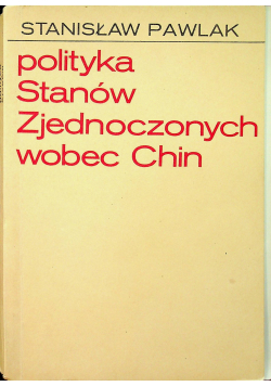 Polityka Stanów Zjednoczonych wobec Chin